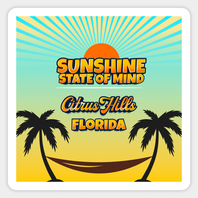 Citrus Hills Florida - Sunshine State of Mind Sticker by Gestalt Imagery